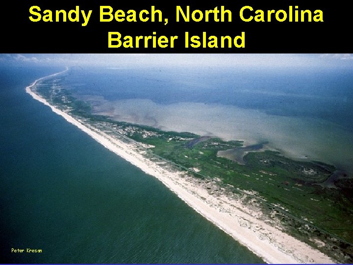 Sandy Beach, North Carolina Barrier Island Peter Kresan 