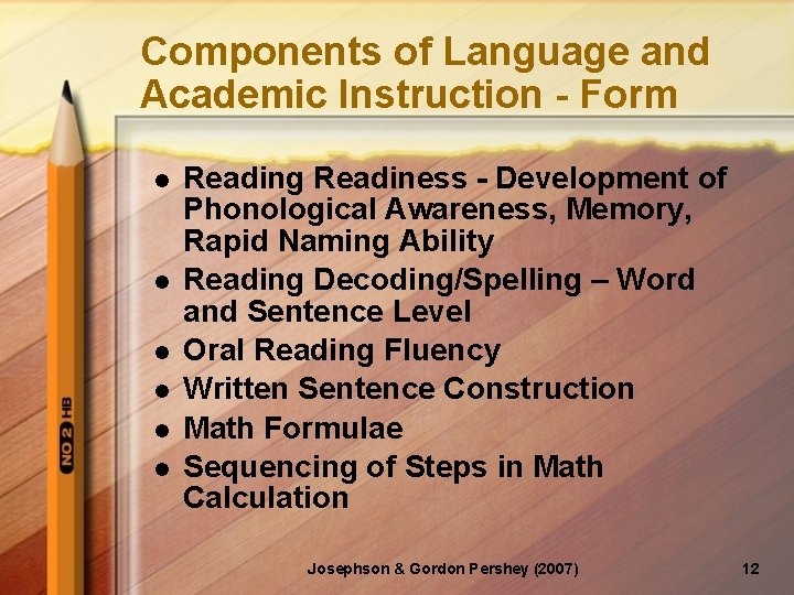 Components of Language and Academic Instruction - Form l l l Reading Readiness -