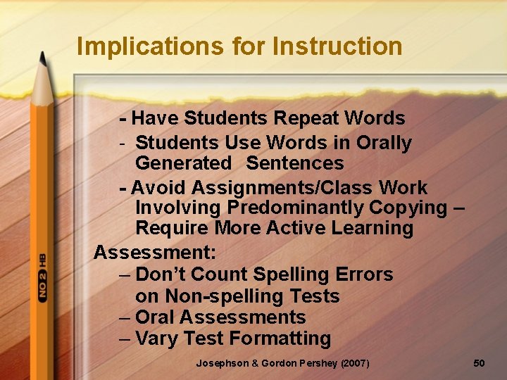 Implications for Instruction - Have Students Repeat Words - Students Use Words in Orally