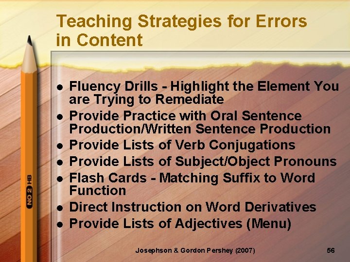 Teaching Strategies for Errors in Content l l l l Fluency Drills - Highlight