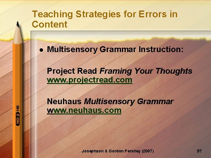 Teaching Strategies for Errors in Content l Multisensory Grammar Instruction: Project Read Framing Your