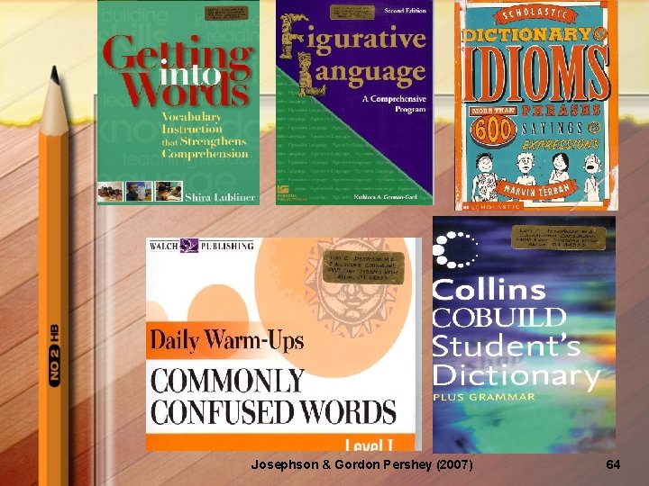 Josephson & Gordon Pershey (2007) 64 