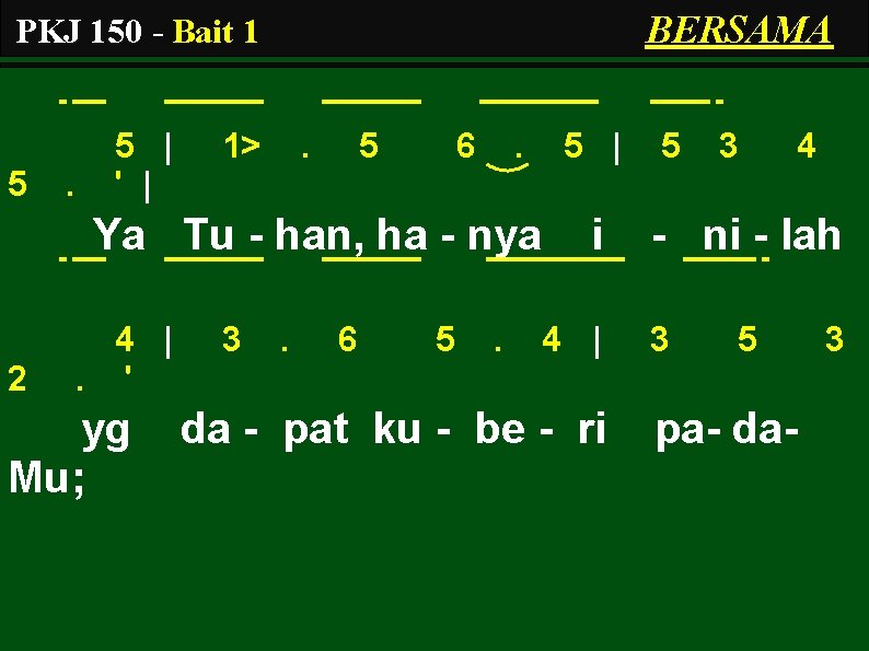 BERSAMA PKJ 150 - Bait 1 5 . 5 | ' | 1> .