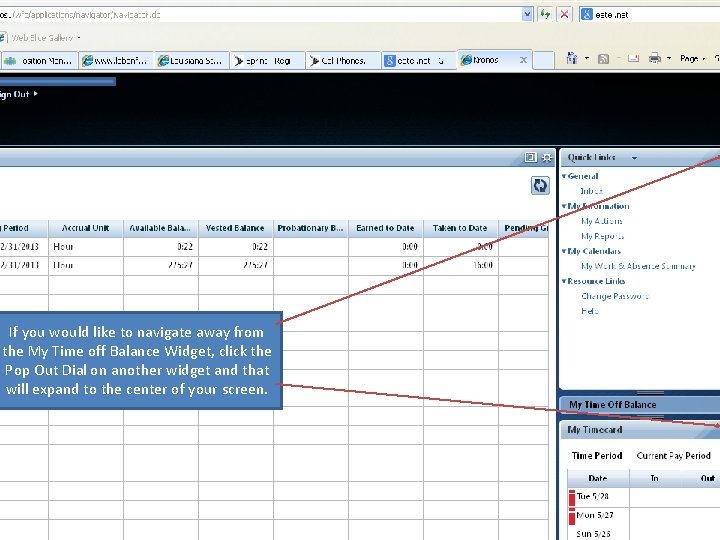 If you would like to navigate away from the My Time off Balance Widget, If you would like to navigate away from the My Time off Balance Widget,