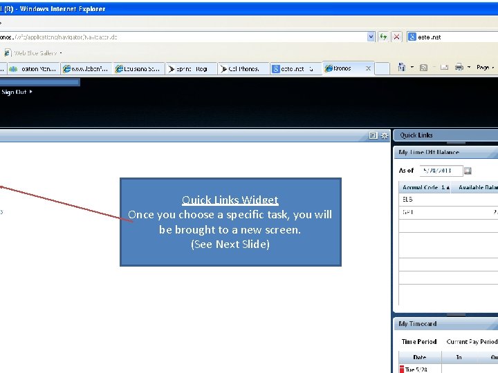 Quick Links Widget Once you choose a specific task, you will be brought to Quick Links Widget Once you choose a specific task, you will be brought to