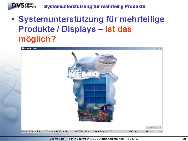 Systemunterstützung für mehrteilig Produkte • Systemunterstützung für mehrteilige Produkte / Displays – ist das