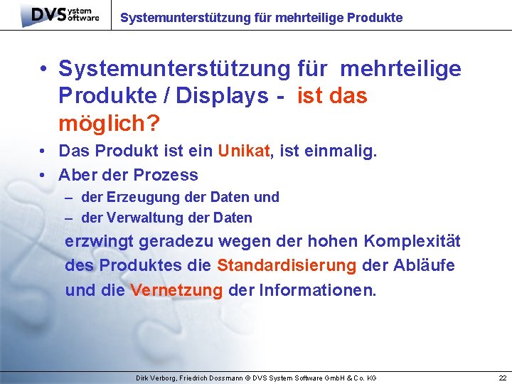 Systemunterstützung für mehrteilige Produkte • Systemunterstützung für mehrteilige Produkte / Displays - ist das