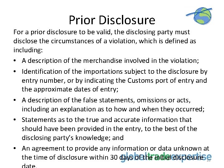 Prior Disclosure For a prior disclosure to be valid, the disclosing party must disclose