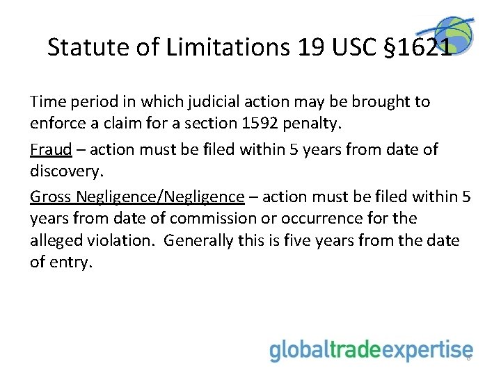 Statute of Limitations 19 USC § 1621 Time period in which judicial action may