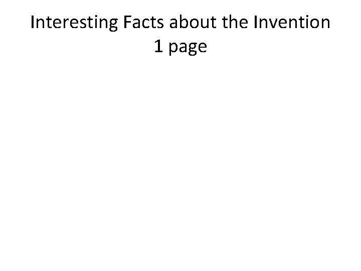 Interesting Facts about the Invention 1 page 