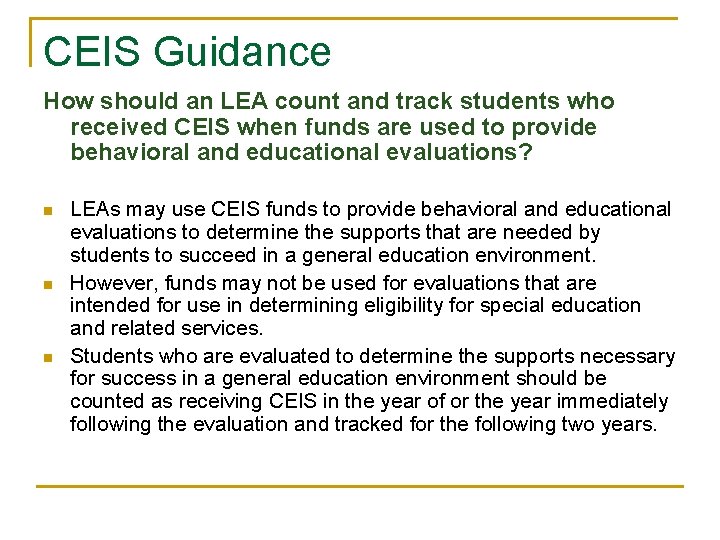 CEIS Guidance How should an LEA count and track students who received CEIS when