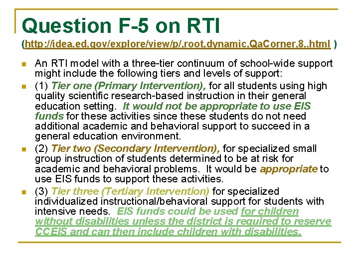 Question F-5 on RTI (http: //idea. ed. gov/explore/view/p/, root, dynamic, Qa. Corner, 8, .