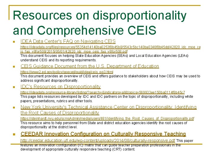 Resources on disproportionality and Comprehensive CEIS n IDEA Data Center's FAQ on Navigating CEIS