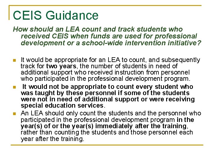 CEIS Guidance How should an LEA count and track students who received CEIS when