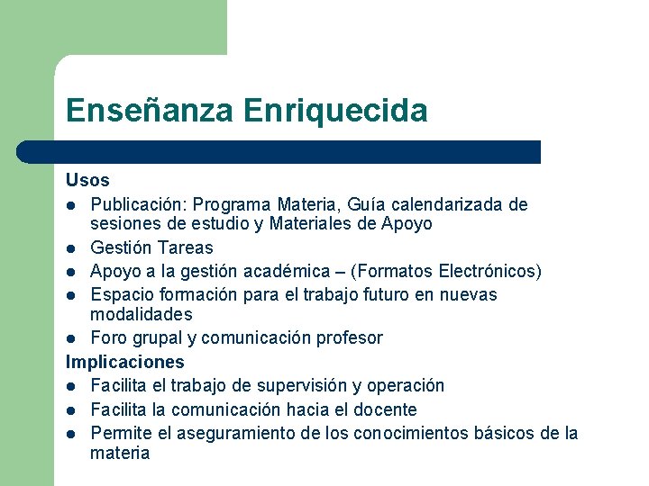 Enseñanza Enriquecida Usos l Publicación: Programa Materia, Guía calendarizada de sesiones de estudio y