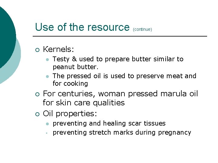 Use of the resource ¡ Kernels: l l ¡ ¡ (continue) Testy & used