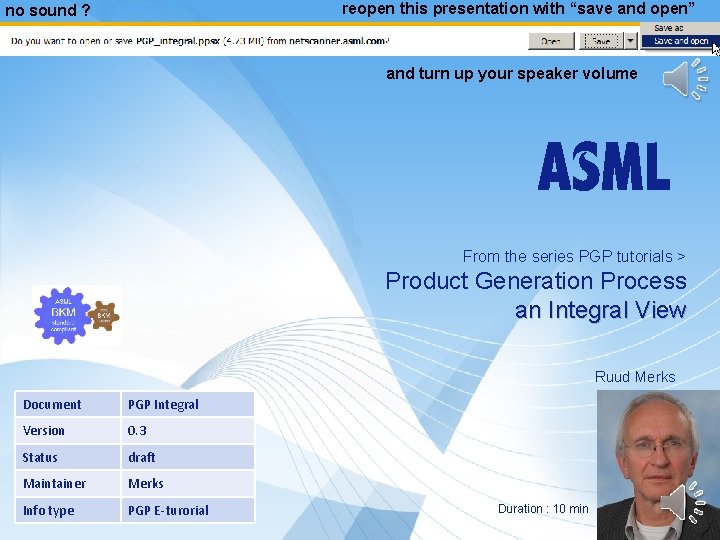 reopen this presentation with “save and open” no sound ? and turn up your