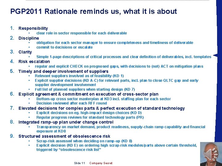 PGP 2011 Rationale reminds us, what it is about PGP 2011 Rationale 1. Responsibility