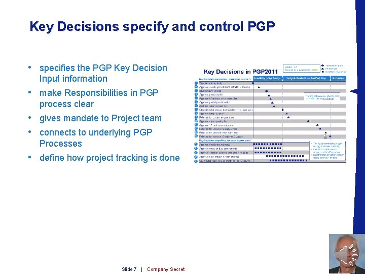 Key Decisions specify and control PGP Key Decisions • specifies the PGP Key Decision