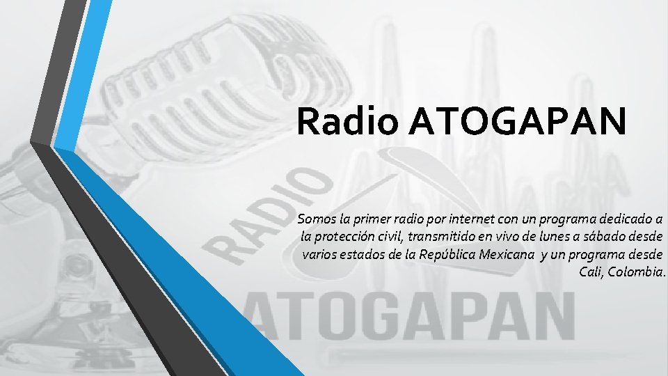 Radio ATOGAPAN Somos la primer radio por internet con un programa dedicado a la