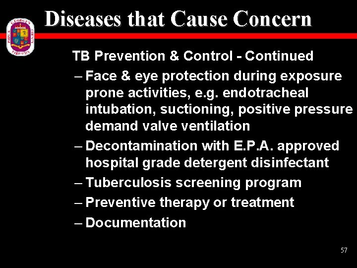 Diseases that Cause Concern TB Prevention & Control - Continued – Face & eye