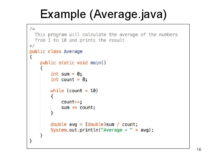 Example (Average. java) 16 