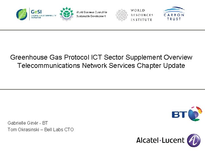 Greenhouse Gas Protocol ICT Sector Supplement Overview Telecommunications Network Services Chapter Update Gabrielle Ginér