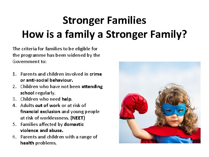 Stronger Families How is a family a Stronger Family? The criteria for families to