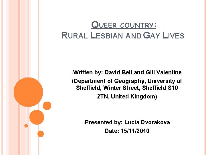 QUEER COUNTRY: RURAL LESBIAN AND GAY LIVES • Written by: David Bell and Gill