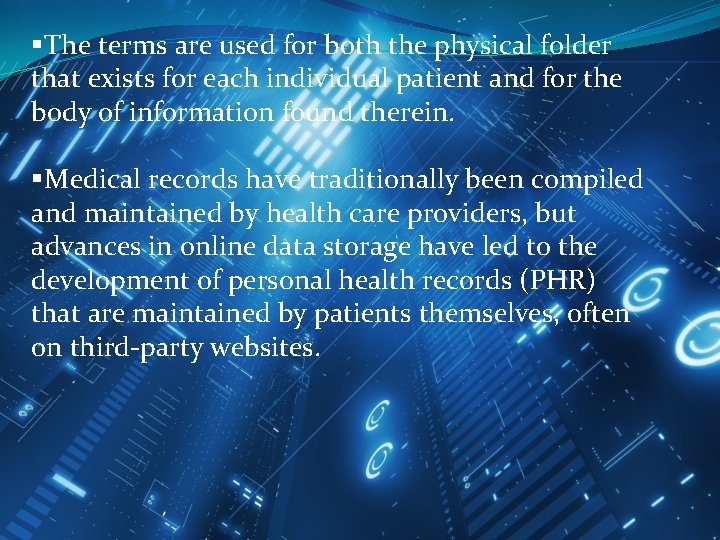 §The terms are used for both the physical folder that exists for each individual