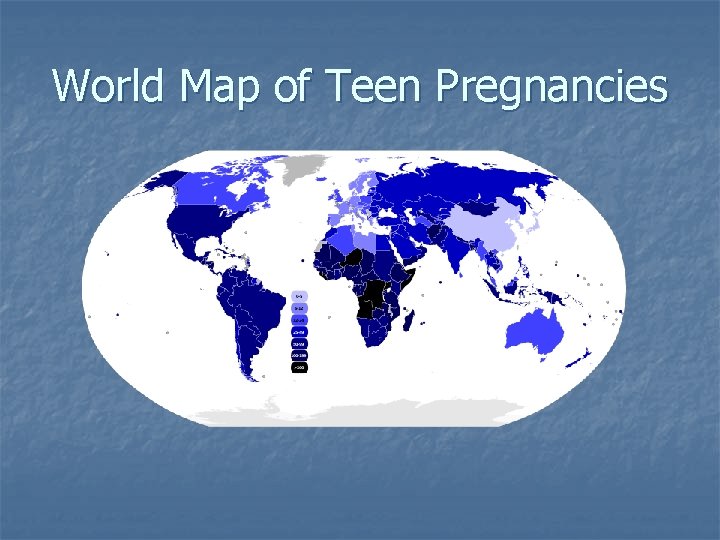 World Map of Teen Pregnancies 
