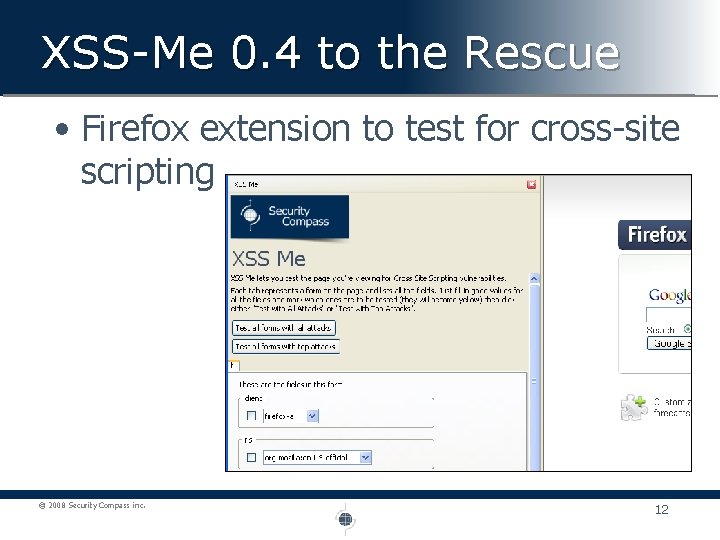 XSS-Me 0. 4 to the Rescue • Firefox extension to test for cross-site scripting