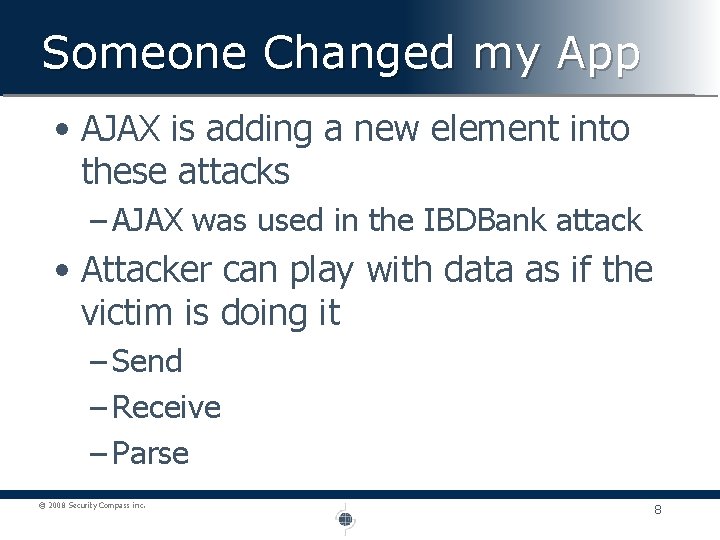 Someone Changed my App • AJAX is adding a new element into these attacks