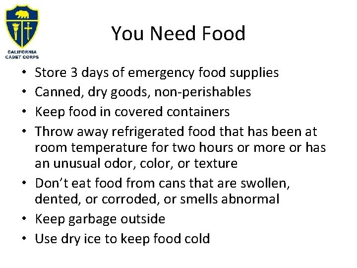 You Need Food Store 3 days of emergency food supplies Canned, dry goods, non-perishables