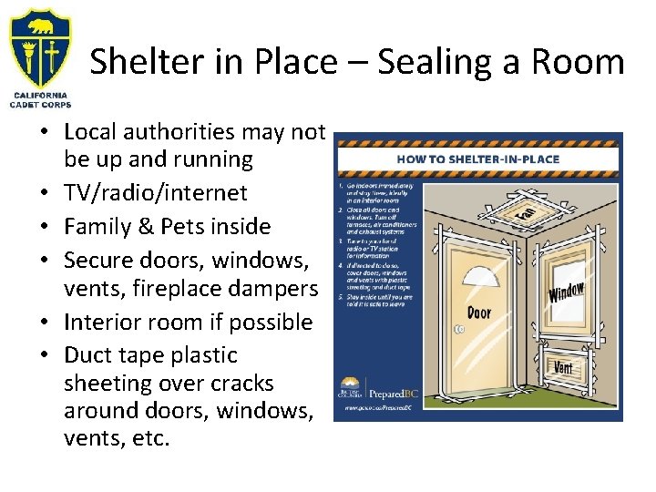 Shelter in Place – Sealing a Room • Local authorities may not be up