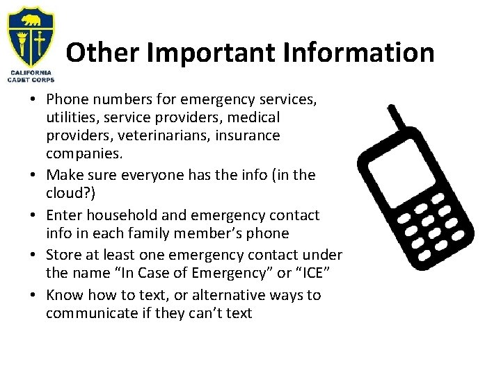 Other Important Information • Phone numbers for emergency services, utilities, service providers, medical providers,