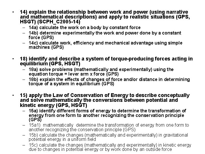  • 14) explain the relationship between work and power (using narrative and mathematical