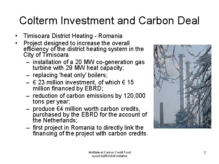 Colterm Investment and Carbon Deal • Timisoara District Heating - Romania • Project designed