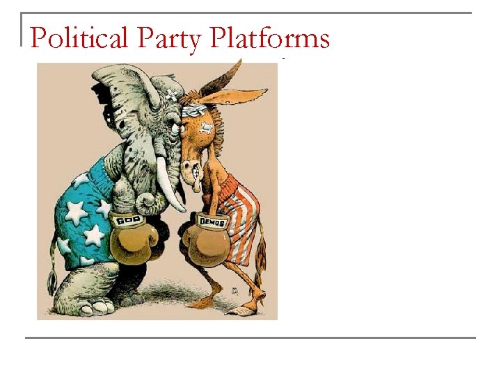 Political Party Platforms 