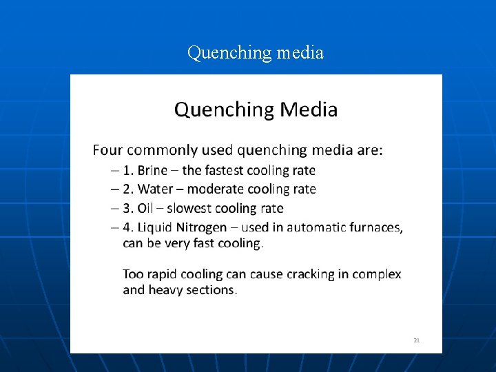 Quenching media Quenching media