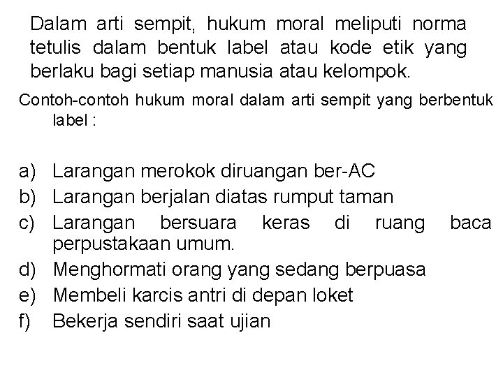Contoh Moral Adalah - Contoh Kasus Manusia Nilai Moral Dan Hukum Cara