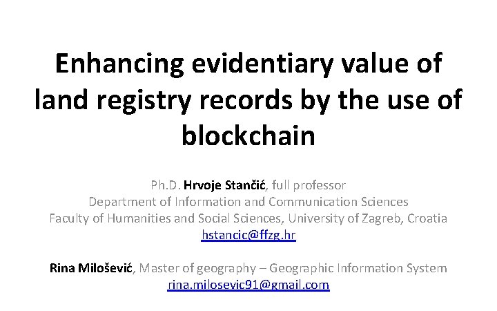Enhancing evidentiary value of land registry records by the use of blockchain Ph. D.