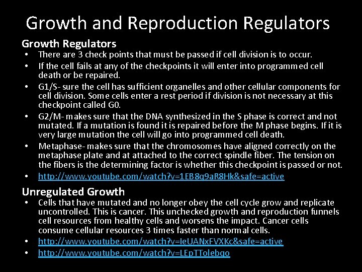 Growth and Reproduction Regulators Growth Regulators • • • There are 3 check points