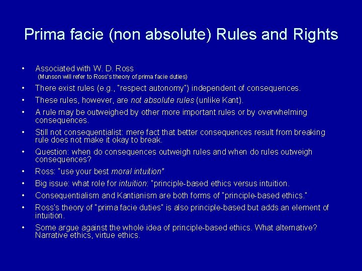 Prima facie (non absolute) Rules and Rights • • • Associated with W. D.