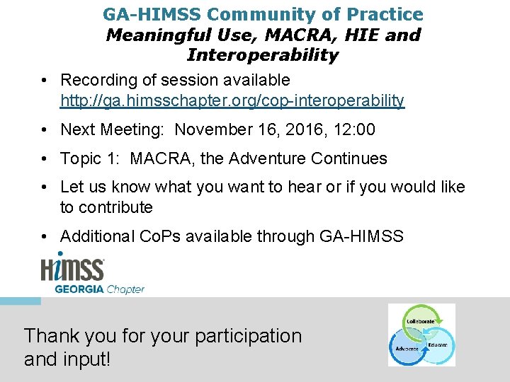 GA-HIMSS Community of Practice Meaningful Use, MACRA, HIE and Interoperability • Recording of session