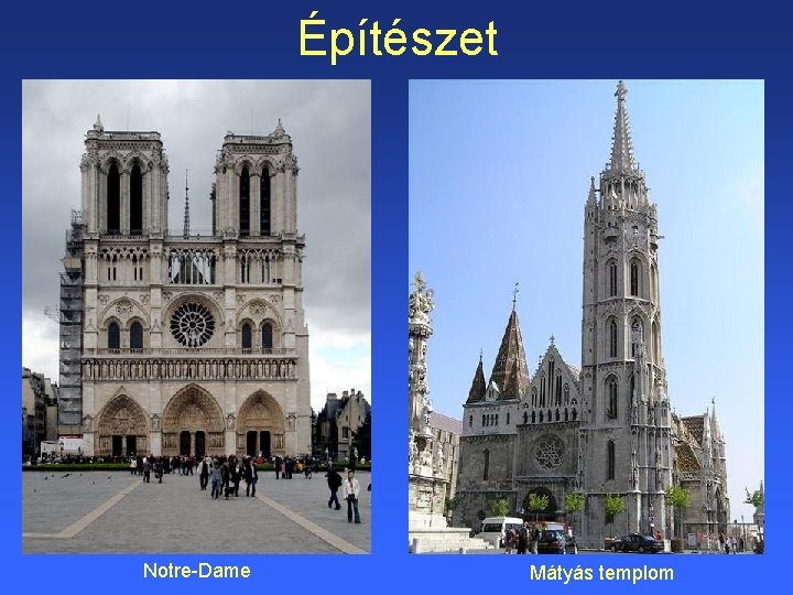 Építészet Notre-Dame Mátyás templom 