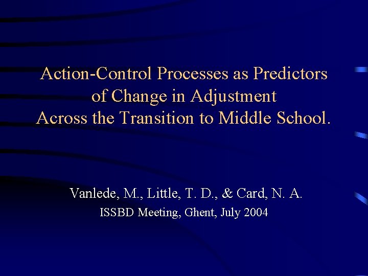 Action-Control Processes as Predictors of Change in Adjustment Across the Transition to Middle School.