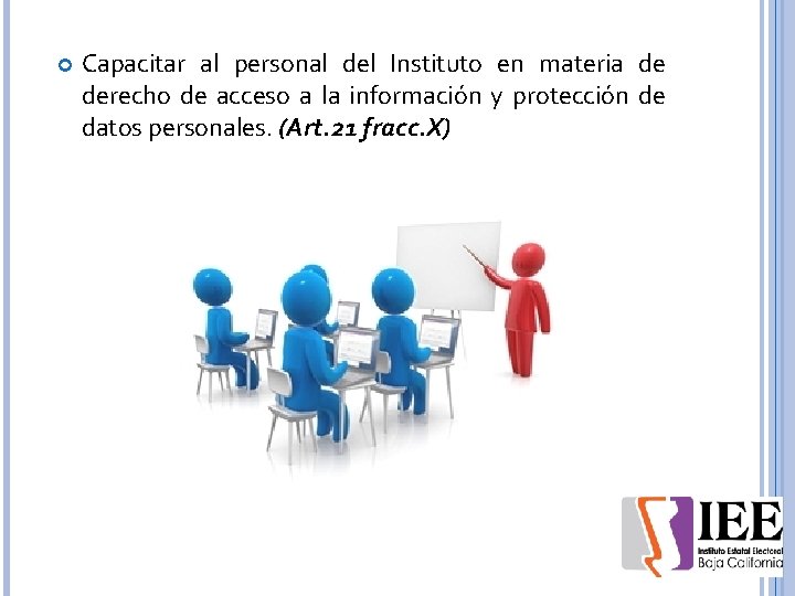  Capacitar al personal del Instituto en materia de derecho de acceso a la