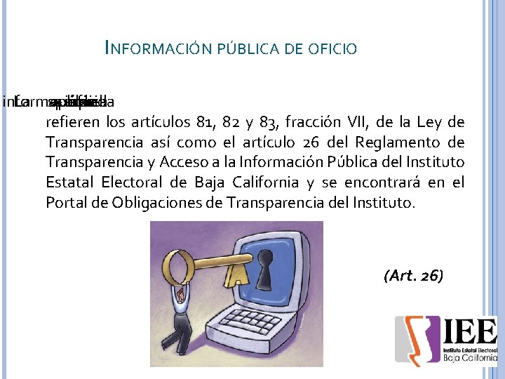 INFORMACIÓN PÚBLICA DE OFICIO información La se que pública aquella la oficio es de