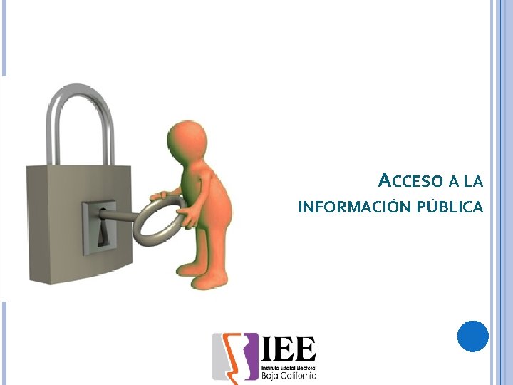 ACCESO A LA INFORMACIÓN PÚBLICA 